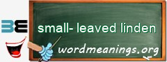 WordMeaning blackboard for small-leaved linden